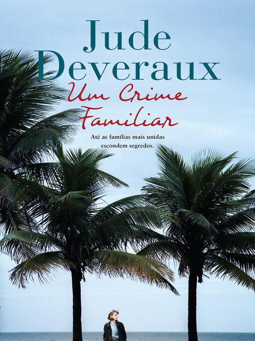 Title details for Um Crime Familiar by Jude Deveraux - Available